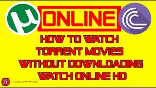 How To Watch Torrent Movies Without Downloading  Torrent Movie Watch Online  PCLaptop  HD  2017 [upl. by Agle400]