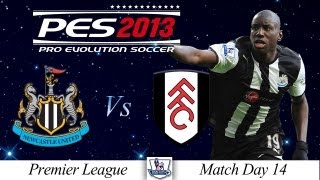 TTB PES 2013 Newcastle Utd Vs Fulham  Playthrough Commentary Game 14  A Must Win [upl. by Kelley]