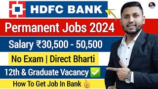 HDFC Bank Recruitment 2024  HDFC Job Vacancy 2024  Bank Recruitment  Bank Jobs 2024  Latest Jobs [upl. by Carrie479]