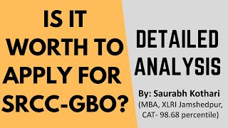 Is it worth to apply for SRCC GBO exam Detailed analysis Placements Fees Structure Type of Jobs [upl. by Ekalb]