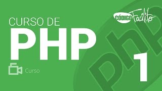 1 Curso PHP 7  Introducción [upl. by Shu]