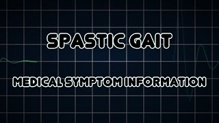 Spastic gait Medical Symptom [upl. by Denoting471]