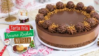 Tarta de Ferrero Rocher y Nutella sin horno  Especial Navidad  Quiero Cupcakes [upl. by Hanan79]