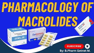 Pharmacology of Macrolides  Erythromycin Clarithromycin amp Azithromycin ENGLISH amharic [upl. by Ary707]