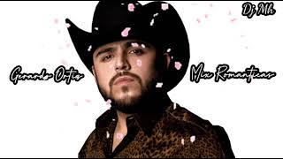 Gerardo Ortiz Mix Romanticas💖 [upl. by Filia]