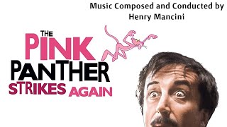 The Pink Panther Strikes Again  Soundtrack Suite Henry Mancini [upl. by Ransell500]