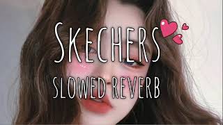 best slowed reverb song Skechers [upl. by Joannes]