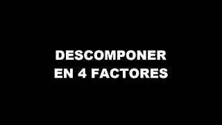 Descomponer en 4 factores [upl. by Ardnoek]