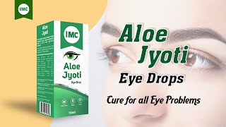 IMC Aloe Jyoti Eye Drops  Cure for all Eye Problems  ऑखो के लिए बेहतरीन औषधि  IMC Business [upl. by Jowett]