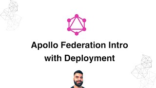 GraphQL Apollo Federation Intro with Deployment [upl. by Jeannette110]