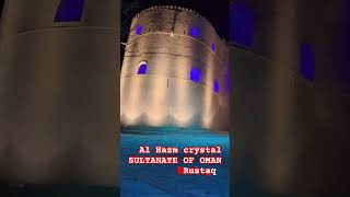 Al Hazm crystal SULTANATE OF OMAN Rustaq 🇴🇲￼oman [upl. by Berardo]