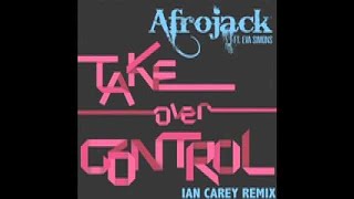 AFROJACK feat Eva Simons  Take Over Control Ian Carey Remix [upl. by Sisson]