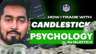 HOW I DO TRADE PERSONALLY WITH CANDLESTICK PSYCHOLOGY IN QUOTEX I tradinglegend [upl. by Alfreda534]