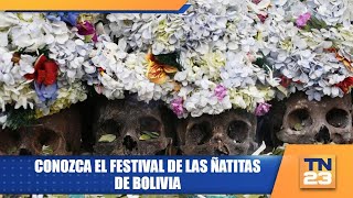 Conozca el Festival de las Ñatitas de Bolivia [upl. by Conchita]