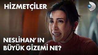 Neslihanın büyük gizemi ne  Hizmetçiler 1 Bölüm [upl. by Snevets]