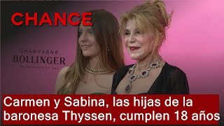 Carmen y Sabina las hijas de la baronesa Thyssen cumplen 18 años [upl. by Xuerd429]