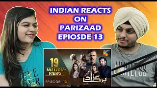 Parizaad Episode 13  HUM TV  Drama  Indian Reaction [upl. by Nya]