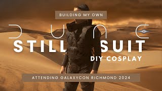 Building my own Dune Stillsuit Cosplay to wear to GalaxyCon Richmond 2024 [upl. by Ayatal]