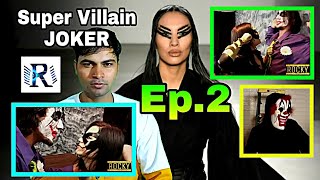 Super Villain Joker Episode 2  Superheroine  Rocky Jackson 007 [upl. by Ennaitak]