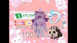 How to get OVER 100k bucks  Adopt me [upl. by Rehpotsihc246]