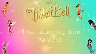 A Las Hadas Reunirán  Tinker Bell  Karaoke🧚‍♀️🌈🌳 [upl. by Nasar]