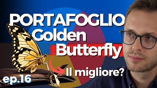 Portafoglio GOLDEN BUTTERFLY Il miglior portafoglio LAZY con ETF Analisi completa e CONFRONTI [upl. by Caassi]