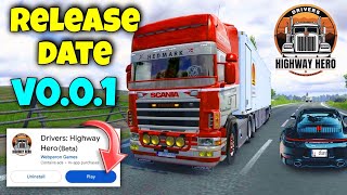 Drivers Highway Hero Release Date  Truckers of Europe 3 Upcoming New Update [upl. by Bugbee792]