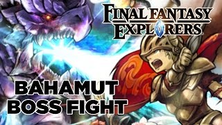 Final Fantasy Explorers  Bahamut Boss Fight Gameplay [upl. by Eelarual449]