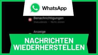 WhatsApp gelöschte Nachrichten wiederherstellen und lesen • Tutorial [upl. by Rosanne833]