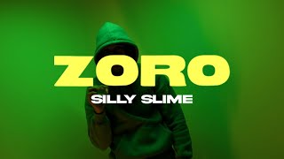 Silly Slime  Zoro Official Music Video [upl. by Scheck]