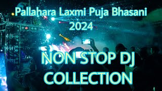 Pallahara Laxmi Puja Bhasani 2024🙏ll Non stop Dj collection Pallaharaodisha [upl. by Lucie]