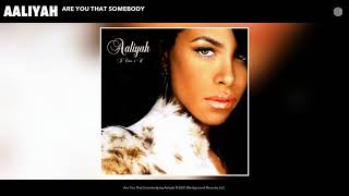 Aaliyah  Are You That Somebody Audio [upl. by Ecinahc]