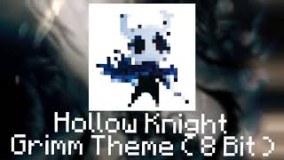 Hollow Knight  Grimm Theme 🗡️  8 Bit Cover [upl. by Ztnahc]