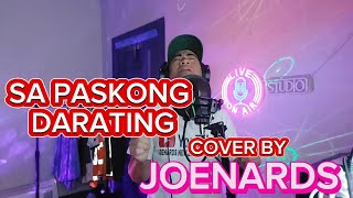 SA PASKONG DARATINGCOVER BYJOENARDS [upl. by Jackquelin631]