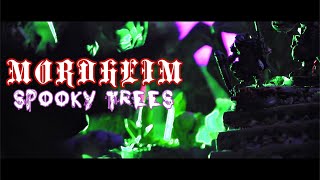 Mordheim Spooky Trees [upl. by Beatty]