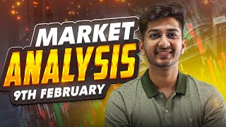 Market Analysis for 9th February  By Ayush Thakur [upl. by Zarla]