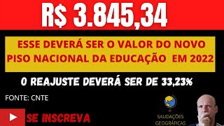 VALOR DO PISO NACIONAL DA EDUCAÇÃO EM 2022 [upl. by Elatnahc]