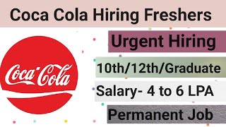 Coca Cola Job Vacancy 2023  Coca Cola Jobs 2023  Cola Cola Recruitment  Coca Cola Hiring Process [upl. by Diraf420]