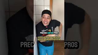 Como aplicar a educação positiva  PARTE 3 educaçãopositiva humor comedia sottinhos [upl. by Eednam977]