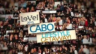 LeVel Cabo Lifestyle Getaway  RECAP [upl. by Aeila352]