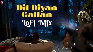 Dil Diyan Gallan  LoFi Mix  Atif Aslam VishalShekhar Irshad Kamil  Remix By Sunny Subramanian [upl. by Dugas]