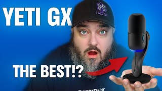 IS THE YETI GX THE BEST USB DYNAMIC MIC  LogitechGPartner [upl. by Berg]