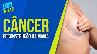 RECONSTRUÇÃO DA MAMA MASTOLOGISTA ESCLARECE DÚVIDAS [upl. by Aicram]