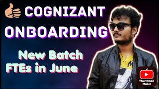 Cognizant New Batch Onboarding Updates  June Batch FTE Onboardings [upl. by Agemo]