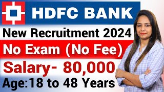 HDFC Bank Recruitment 2024  HDFC Bank Vacancy 2024  Bank Recruitment 2024 New Bank Vacancieshdfc [upl. by Tadeas]