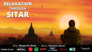 Relaxation through Sitar  Deep Sleep Music  Bhagirath Bhatt amp Darshan Zaveri [upl. by Naus]