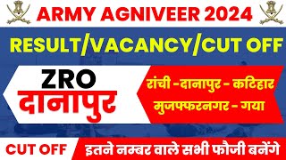 zro danapur ki final cut off 2024  zro danapur vacancy  army agniveer ka result kab tak aayega [upl. by Sulokcin]