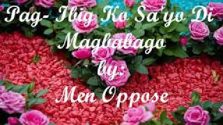 PagIbig Ko Sayo Di Magbabago  Men Oppose quotfhe619 quot  with lyrics [upl. by Fanning447]