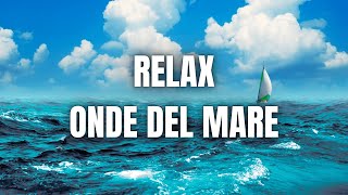 Onde del Mare  Rumore del Mare Forte e Rilassante Relax [upl. by Essie]