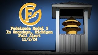 Onondaga MI  Fedelcode Model 5 Full Alert  11224 [upl. by Danell]